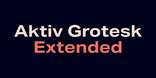 Card displaying Aktiv Grotesk Extended typeface in various styles