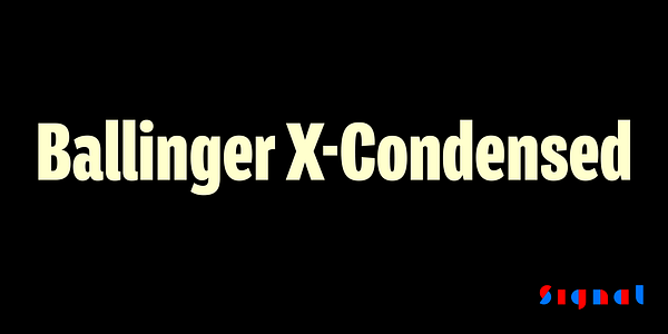 Card displaying Ballinger X-Condensed typeface in various styles