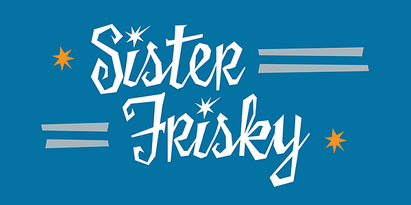 Card displaying Sister Frisky typeface in various styles