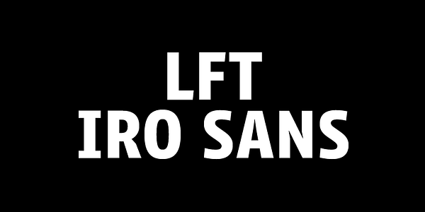 Card displaying LFT Iro Sans typeface in various styles