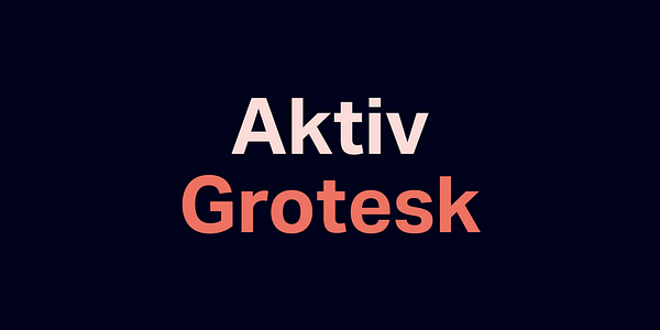 Card displaying Aktiv Grotesk typeface in various styles