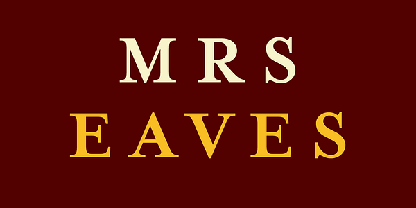 Card displaying Mrs Eaves typeface in various styles