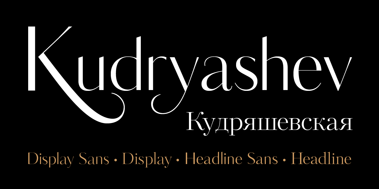 Шрифт display. Kudryashev display. Kudryashev headline Sans. Kudryashev display Sans. Kudryashev font.