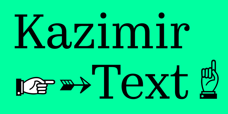 Card displaying Kazimir Text typeface in various styles