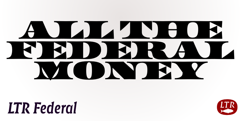 Card displaying LTR Federal typeface in various styles