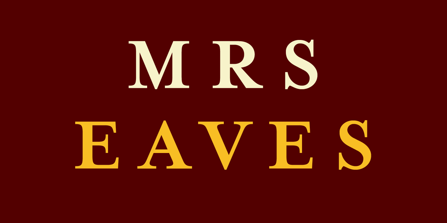 Card displaying Mrs Eaves typeface in various styles