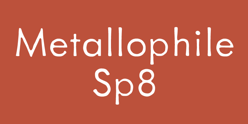 Card displaying Metallophile Sp8 typeface in various styles